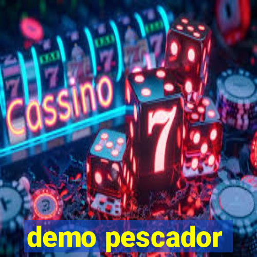 demo pescador